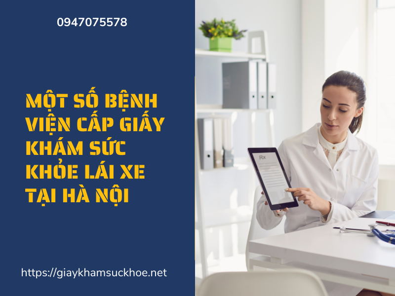 Các quy định về bệnh viện cấp giấy khám sức khỏe lái xe