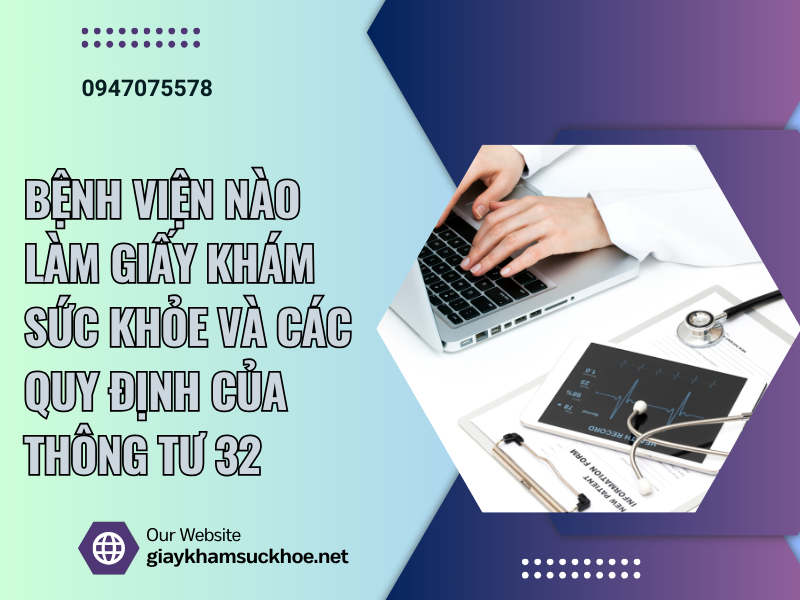 Bệnh viện nào làm giấy khám sức khỏe uy tín nhất hiện nay?