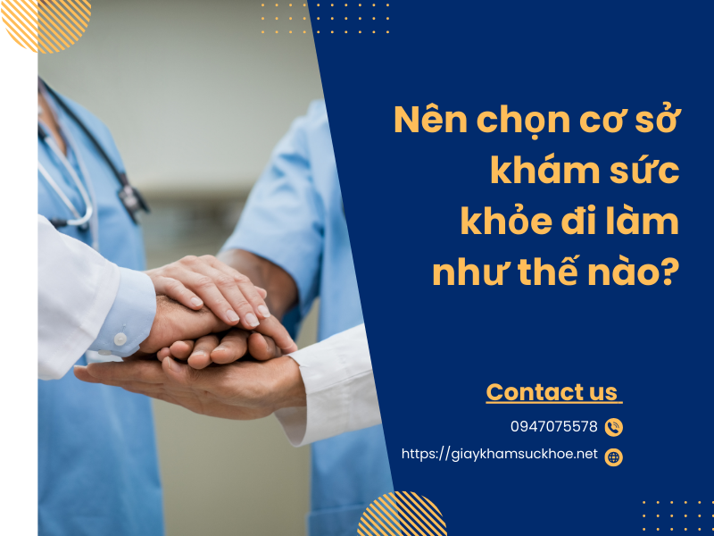 Địa chỉ cấp giấy kham suc khoe di lam uy tín