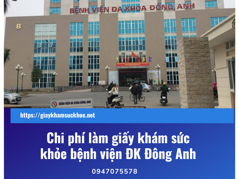 Chi phí làm giấy khám sức khỏe bệnh viện ĐK Đông Anh