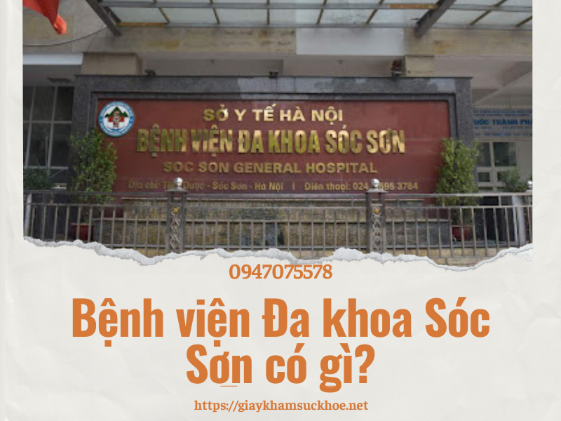 Vì sao bạn cần làm giấy khám sức khỏe bệnh viện ĐK Sóc Sơn?