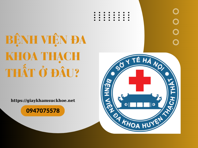 Làm giấy khám sức khỏe bệnh viện ĐK Thạch Thất cần lưu ý gì?