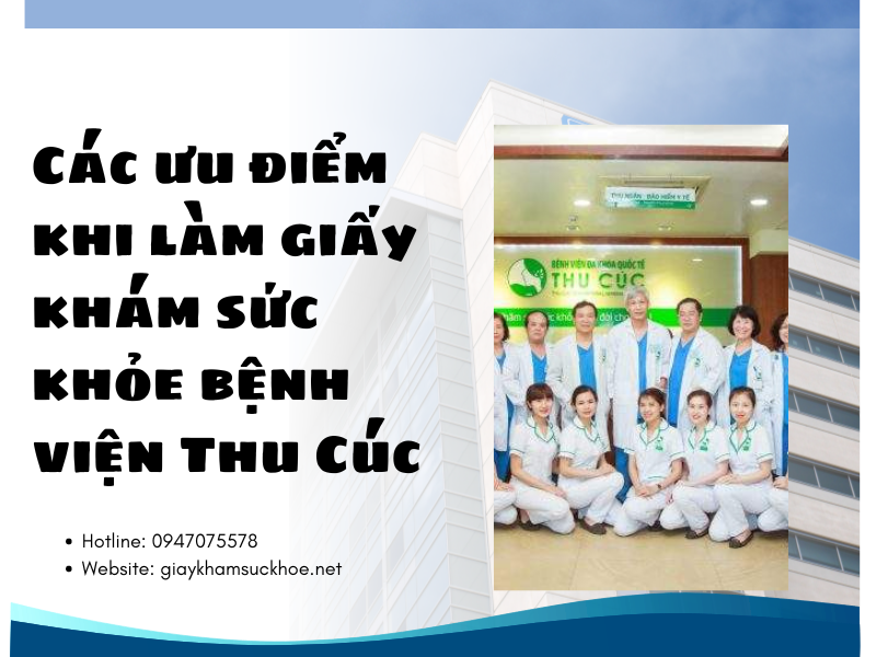 Có nên làm giấy khám sức khỏe bệnh viện Thu Cúc?