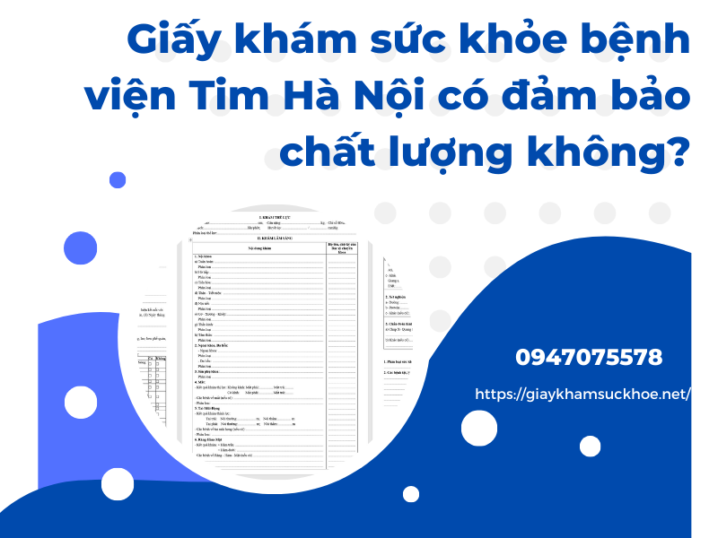 Từ A đến Z về giấy khám sức khỏe bệnh viện Tim Hà Nội (Cơ sở 2)