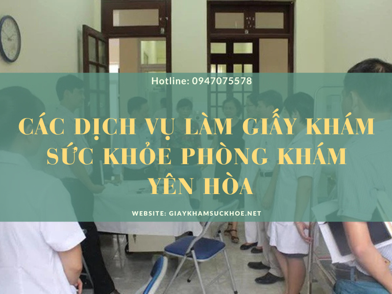Tìm hiểu về giấy khám sức khỏe phòng khám Yên Hòa – Cầu Giấy