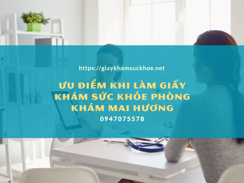 Làm giấy khám sức khỏe phòng khám Mai Hương – trung tâm Hà Nội