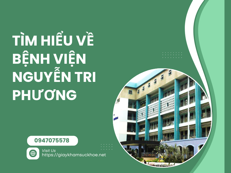 Các gói làm giấy khám sức khỏe bệnh viện Nguyễn Tri Phương