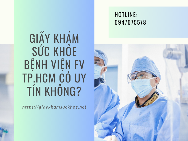 Review làm giấy khám sức khỏe bệnh viện FV Tp HCM