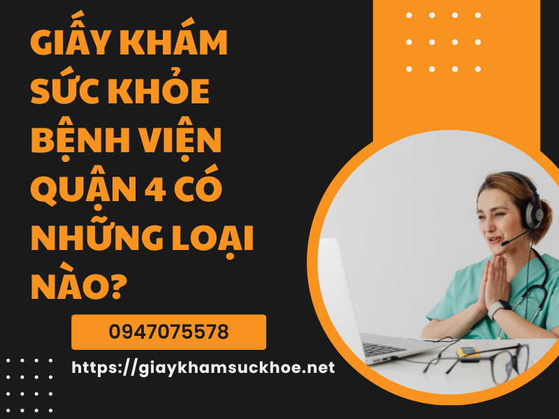 Làm giấy khám sức khỏe bệnh viện Quận 4: Những điều cần biết