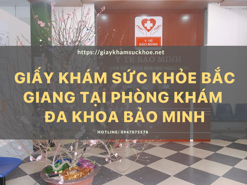 Top 5 địa chỉ cấp giấy khám sức khỏe Bắc Giang uy tín