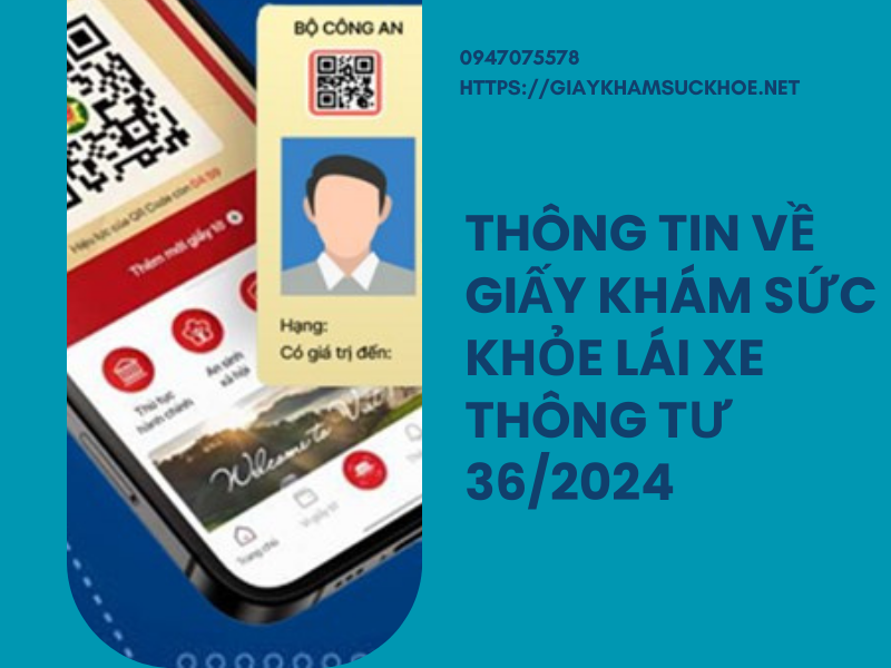 Thông tin về giấy khám sức khỏe lái xe thông tư 36/2024 [Cập nhật mới nhất]