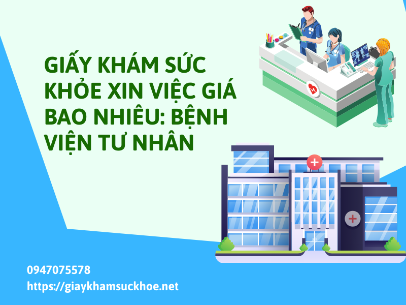 Giấy khám sức khỏe xin việc giá bao nhiêu: So sánh viện công và tư