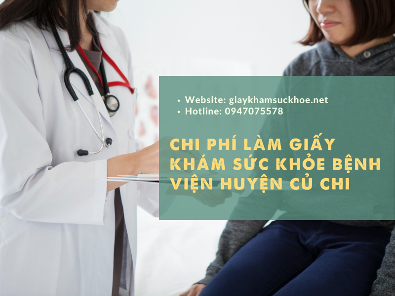Thông tin về dịch vụ làm giấy khám sức khỏe bệnh viện huyện Củ Chi