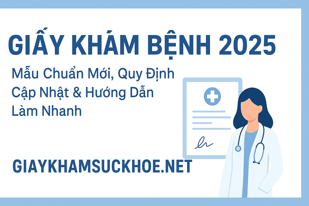 Giấy khám bệnh 2025