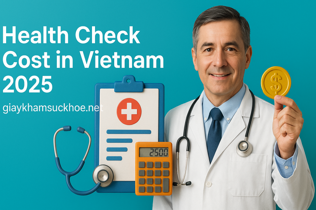 Health check cost in Vietnam 2025